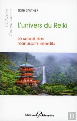Bertrand.pt - L'Univers Du Reiki ; Le Secret Des Manuscrits Interdits