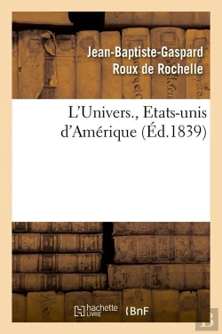 Bertrand.pt - L'Univers Etats Unis D Amerique Edition 1839
