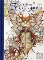 L'Univers Féerique D'Olivier Ledroit - Tome 2