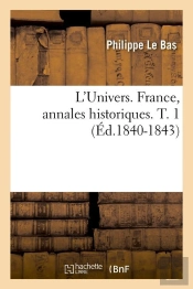 L'Univers France T.1 Edition 1840 1843