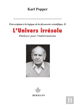 Bertrand.pt - L'Univers Irrésolu ; Plaidoyer Pour L'Indéterminisme