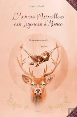 Bertrand.pt - L'Univers Merveilleux Des Légendes D'Alsace