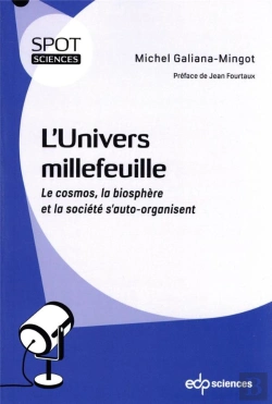 Bertrand.pt - L'Univers Millefeuille : Le Cosmos, La Biosphère Et La Société S'Auto-Organisent