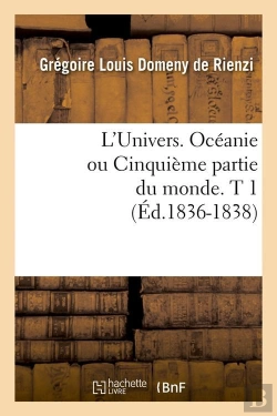 Bertrand.pt - L'Univers Oceanie T.1 Edition 1836 1838