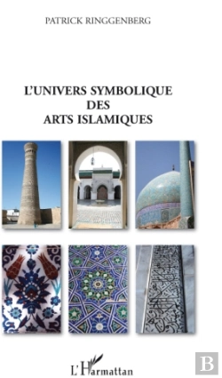 Bertrand.pt - L'Univers Symbolique Des Arts Islamiques