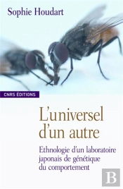 L'Universel D'Un Autre ; Ethnologie D'Un Laboratoire Japonais De Génétique Du Comportement