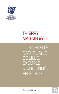 Bertrand.pt - L'Université Catholique De Lille, Exemple D'Une Église En Sortie