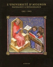 L'Université D'Avignon, Naissance & Renaissance ; 1303-2003
