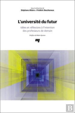 Bertrand.pt - L'Université Du Futur : Idées Et Réflexions À L'Intention Des Professeurs De Demain