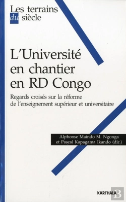 Bertrand.pt - L'Université En Chantier En Rd Congo ; Regards Croisés Sur La Réforme De L'Enseignement Supérieur Et Universitaire