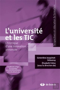 Bertrand.pt - L'Université Et Les Tic ; Chronique D'Une Innovation Annoncée