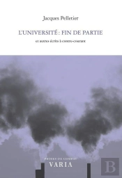 L'Universite. Fin De Partie Et Autres Recits A Contre-Courant