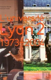 L'Universite Lyon 2 : 1973-2004