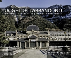 Bertrand.pt - Luoghi Dell'Abbandono - Esplorazioni Insolite Di Un Patrimonio Dimenticato