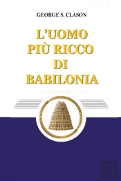 L'Uomo Piu Ricco Di Babilonia (Italian Edition)