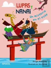 Lupas Y Nanai. Un Misterio En El Este