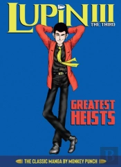 Lupin Iii (Lupin The 3rd): Greatest Heists - The Classic Manga Collection
