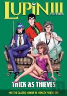 Lupin Iii (Lupin The 3rd): Thick As Thieves - The Classic Manga Collection