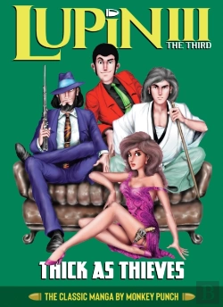 Bertrand.pt - Lupin Iii (Lupin The 3rd): Thick As Thieves - The Classic Manga Collection