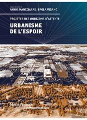 L'Urbain De L'Espoir ; Projeter Des Horizons D'Attente