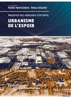 Bertrand.pt - L'Urbain De L'Espoir ; Projeter Des Horizons D'Attente