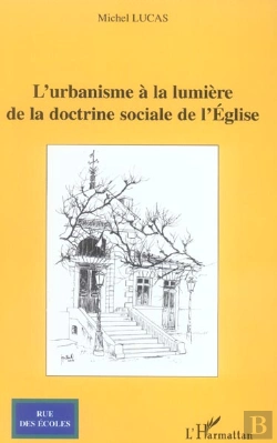 Bertrand.pt - L'Urbanisme A La Lumiere De La Doctrine Sociale De L'Eglise