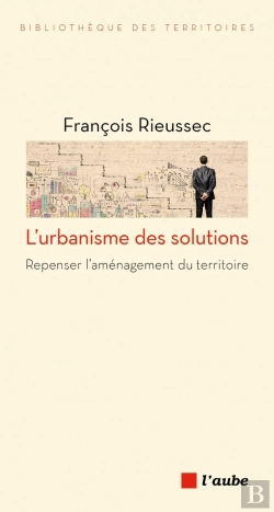 Bertrand.pt - L'Urbanisme Des Solutions : Repenser L'Aménagement Du Territoire