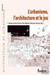 L'Urbanisme, L'Architecture Et Le Jeu