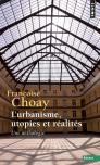 L'Urbanisme, Utopies Et Réalités ; Une Anthologie