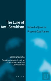 Lure Of Anti-Semitism