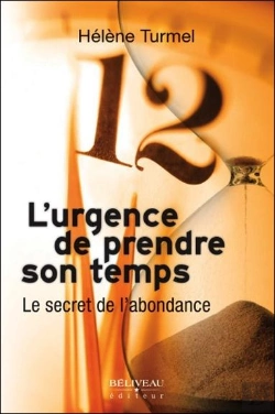 Bertrand.pt - L'Urgence De Prendre Son Temps ; Le Secret De L'Abondance