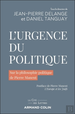 Bertrand.pt - L'Urgence Du Politique : Sur La Philosophie Politique De Pierre Manent