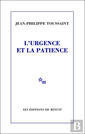 L'Urgence Et La Patience