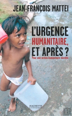 Bertrand.pt - L'Urgence Humanitaire, Et Apres ? Pour Une Action Humanitaire Durable