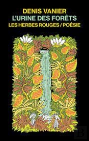L'Urine Des Forêts (2e Édition)