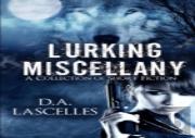 Lurking Miscellany
