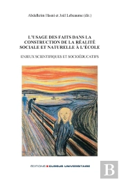 L'Usage Des Faits Dans La Construction De La Realite Sociale Et Naturelle A L'Ecole - Enjeux Scienti