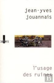 L'Usage Des Ruines ; Portraits Obsidionaux