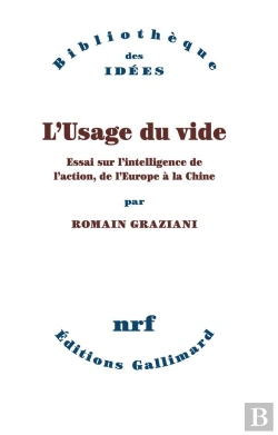 Bertrand.pt - L'Usage Du Vide ; Essai Sur L'Intelligence De L'Action, De L'Europe À La Chine