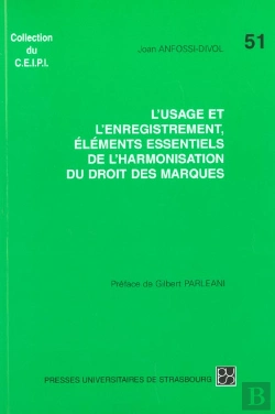 Bertrand.pt - L'Usage Et Enregistrement, Elements Essentiels De L'Harmonisation Du Droit Des Marques