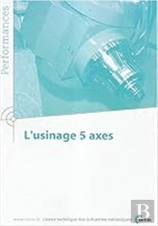 L'Usinage 5 Axes (Performances, Résultats Des Actions Collectives, 9p05)