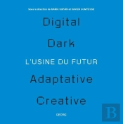 L'Usine Du Futur / Le Futur De L'Usine