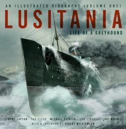 Bertrand.pt - Lusitania: An Illustrated Biography (Volume One)