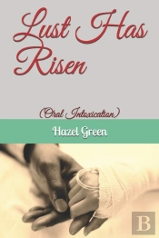 Lust Has Risen