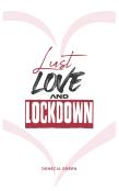 Lust, Love & Lockdown