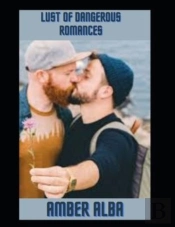 Lust Of Dangerous Romances