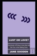 Lust Or Love? Hundreds Of Pickup Lines That Will Get You In The Dating Zone