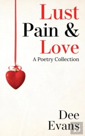 Lust, Pain & Love