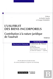 L'Usufruit Des Biens Incorporels ; Contribution À La Nature Juridique De L'Usufruit