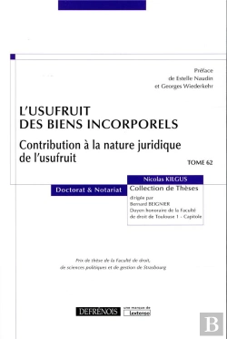 Bertrand.pt - L'Usufruit Des Biens Incorporels ; Contribution À La Nature Juridique De L'Usufruit